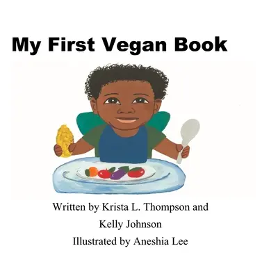 Moja prvá vegánska kniha - My First Vegan Book
