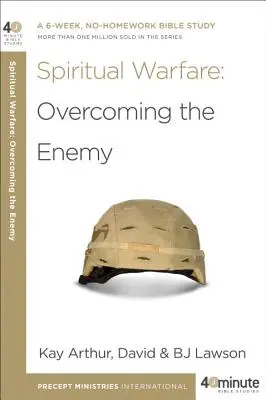 Duchovný boj: Duchovná štúdia: Prekonanie nepriateľa - Spiritual Warfare: Overcoming the Enemy