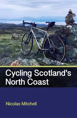 Cyklistika na severnom pobreží Škótska - Cycling Scotland's North Coast