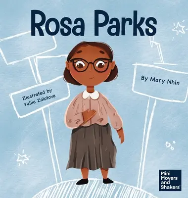 Rosa Parksová: Detská kniha o tom, ako sa postaviť za to, čo je správne - Rosa Parks: A Kid's Book About Standing Up For What's Right