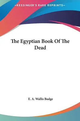 Egyptská kniha mŕtvych - The Egyptian Book of the Dead