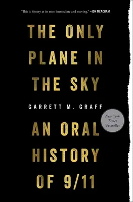 Jediné lietadlo na oblohe: Letadlo: Ústna história 11. septembra 2001 - Only Plane in the Sky: An Oral History of 9/11