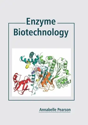 Enzýmová biotechnológia - Enzyme Biotechnology