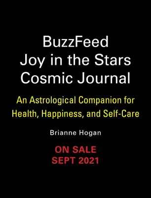 Buzzfeed Radosť vo hviezdach Kozmický denník: astrologický spoločník pre zdravie, šťastie a starostlivosť o seba - Buzzfeed Joy in the Stars Cosmic Journal: An Astrological Companion for Health, Happiness, and Self-Care