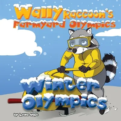 Wallyho mývala olympijské hry na dvore Zimné olympijské hry - Wally Raccoon's Farmyard Olympics Winter Olympics