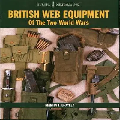 Britská pavučinová výstroj počas dvoch svetových vojen - British Web Equipment of the Two World Wars