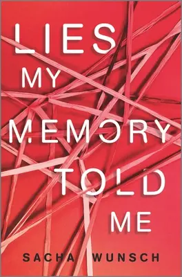 Lži, ktoré mi povedala moja pamäť - Lies My Memory Told Me