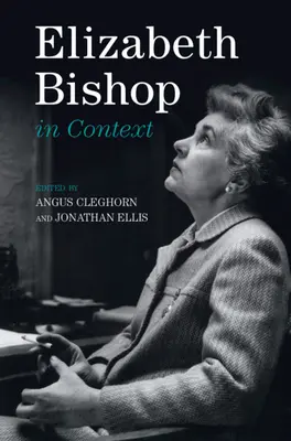 Elizabeth Bishopová v kontexte - Elizabeth Bishop in Context