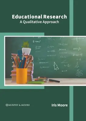 Výskum v oblasti vzdelávania: Kvalitatívny prístup - Educational Research: A Qualitative Approach