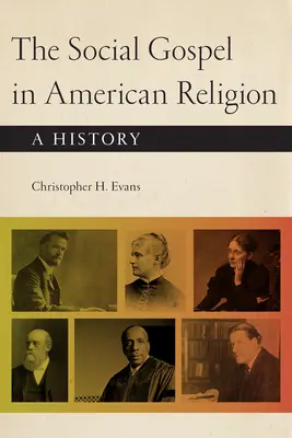 Sociálne evanjelium v americkom náboženstve: A History: American American Society Society: A History: A History - The Social Gospel in American Religion: A History