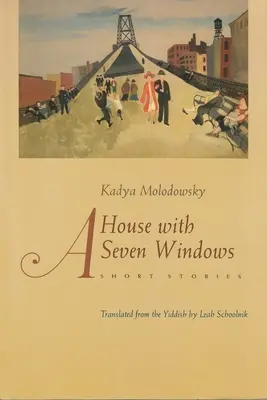 Dom so siedmimi oknami: Krátke príbehy - A House with Seven Windows: Short Stories