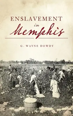 Zotročenie v Memphise - Enslavement in Memphis