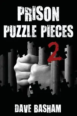 Kúsky väzenskej skladačky 2: Reálie, skúsenosti a postrehy príslušníka nápravného zariadenia, ktorý si odpykáva trest v historickej väznici Stillwater - Prison Puzzle Pieces 2: The realities, experiences and insights of a corrections officer doing his time in Historic Stillwater Prison