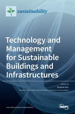 Technológie a manažment pre udržateľné budovy a infraštruktúru - Technology and Management for Sustainable Buildings and Infrastructures