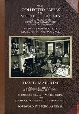 The Collected Papers of Sherlock Holmes - Volume 2: A Florilegium of Sherlockian Adventures in Multiple Volumes