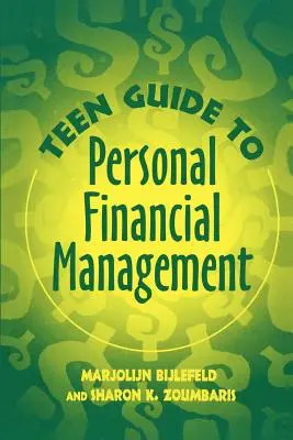 Teen Guide to Personal Financial Management (Sprievodca osobným finančným manažmentom pre tínedžerov) - Teen Guide to Personal Financial Management