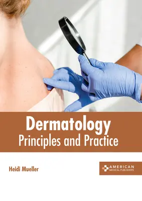 Dermatológia: Princípy a prax - Dermatology: Principles and Practice