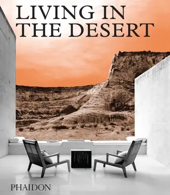 Život v púšti: Úžasné domy a domčeky v púšti - Living in the Desert: Stunning Desert Homes and Houses