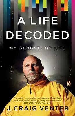 Dekódovaný život: Môj genóm: Môj život - A Life Decoded: My Genome: My Life