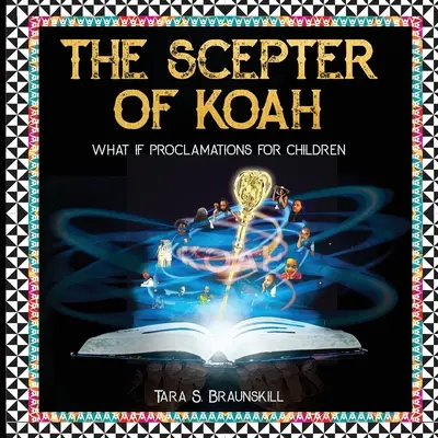 Koachovo žezlo: Čo keby ohlasy pre deti - The Scepter of Koah: What if proclamations for children