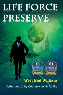 Zachovanie životnej sily Kniha 2: West End William - Life Force Preserve Book 2: West End William