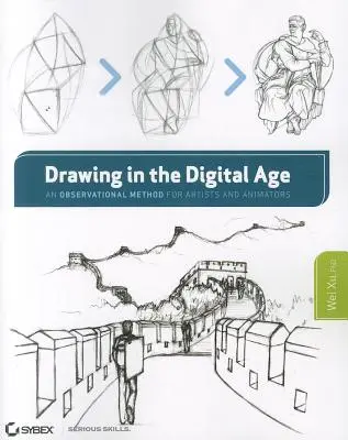 Kreslenie v digitálnom veku: Pozorovacia metóda pre výtvarníkov a animátorov - Drawing in the Digital Age: An Observational Method for Artists and Animators