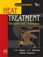 Tepelné spracovanie - princípy a techniky - Heat Treatment - Principles And Techniques