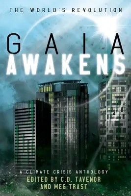 Gaia sa prebúdza: Antológia klimatickej krízy - Gaia Awakens: A Climate Crisis Anthology