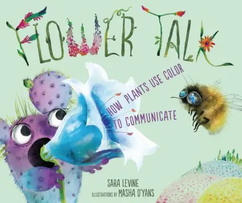 Rozprávanie kvetov: Ako rastliny používajú farby na komunikáciu - Flower Talk: How Plants Use Color to Communicate