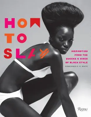 Ako zaujať: Inšpirácia od kráľovien a kráľov čierneho štýlu - How to Slay: Inspiration from the Queens and Kings of Black Style