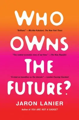 Komu patrí budúcnosť? - Who Owns the Future?