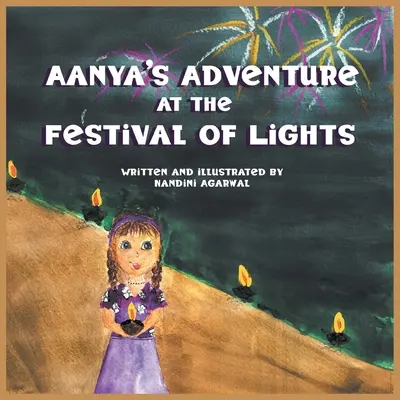 Aanyino dobrodružstvo na festivale svetiel - Aanya's Adventure at the Festival of Lights