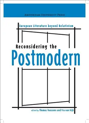 Prehodnotenie postmoderny: európska literatúra za hranicami relativizmu - Reconsidering the Postmodern: European Literature Beyond Relativism