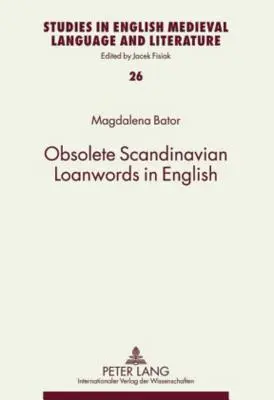 Zastarané škandinávske výpožičky v angličtine - Obsolete Scandinavian Loanwords in English