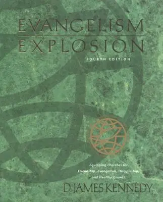 Evanjelizácia Explózia 4. vydanie - Evangelism Explosion 4th Edition