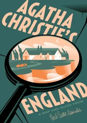 Anglicko Agathy Christie: Mapa a sprievodca od Herba Lestera - Agatha Christie's England: A Map and Guide from Herb Lester