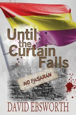 Kým spadne opona - Until the Curtain Falls