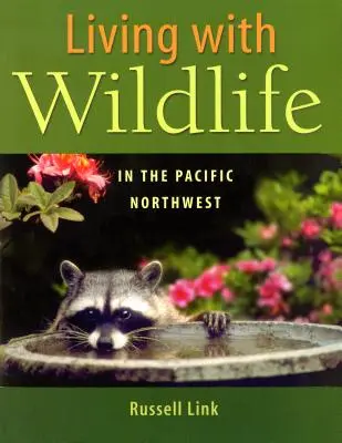 Život s divokou prírodou na severozápade Tichého oceánu - Living with Wildlife in the Pacific Northwest