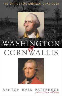Washington a Cornwallis: Bitka o Ameriku, 1775-1783 - Washington and Cornwallis: The Battle for America, 1775-1783
