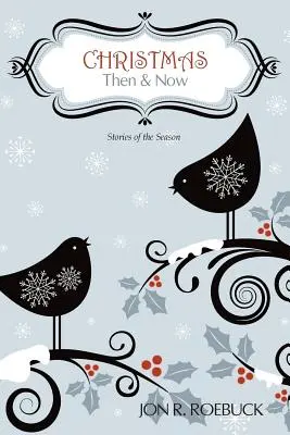 Vianoce: Vtedy a teraz - Christmas: Then and Now