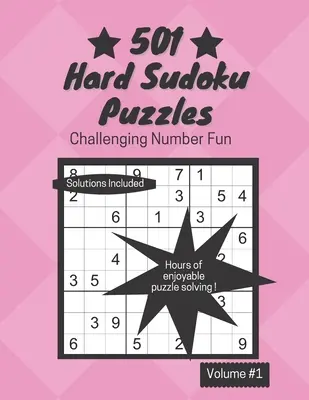 501 ťažkých sudoku hádaniek: Vyzývavá zábava s číslami - 501 Hard Sudoku Puzzles: Challenging Number Fun