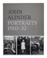 John Alinder: Portréty 1910-32 - John Alinder: Portraits 1910-32