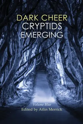 Temná nálada: Objavujú sa kryptidi - Modrý zväzok - Dark Cheer: Cryptids Emerging - Volume Blue