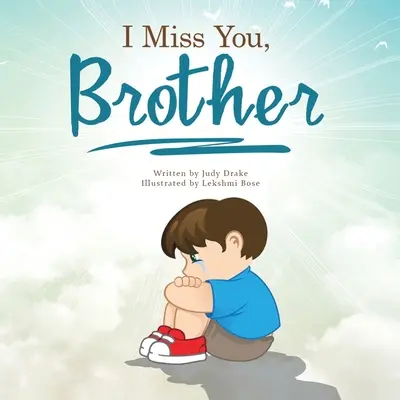 Chýbaš mi, brat - I Miss You, Brother