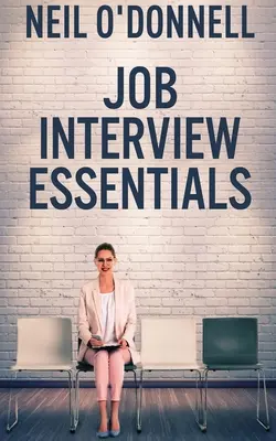 Základné informácie o pracovnom pohovore - Job Interview Essentials