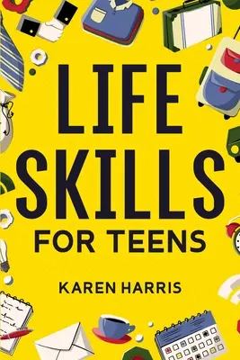 Životné zručnosti pre tínedžerov - Life Skills for Teens