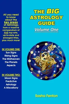 Veľký sprievodca astrológiou: Prvý zväzok: astrologická príručka pre astronómov a astronómky - The Big Astrology Guide: Volume One