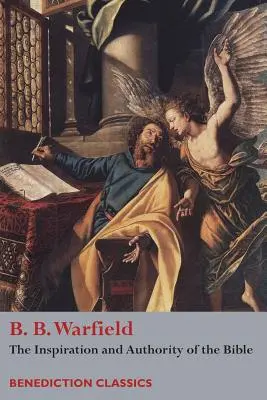 Inšpirácia a autorita Biblie - The Inspiration and Authority of Bible