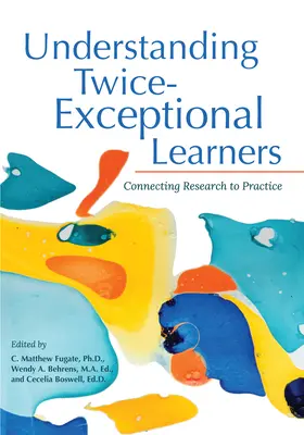 Understanding Twice-Exceptional Learners: Prepojenie výskumu s praxou - Understanding Twice-Exceptional Learners: Connecting Research to Practice