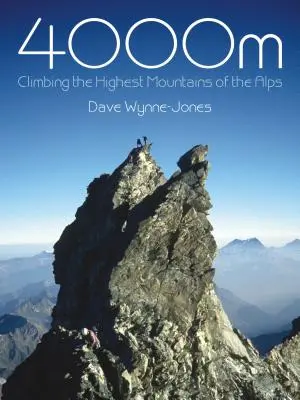 4000 m: Výstup na najvyššie hory Álp - 4000m: Climbing the Highest Mountains of the Alps